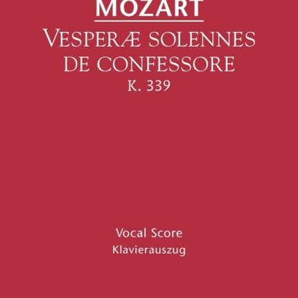 Vesperae solennes de confessore, K.339: Vocal score