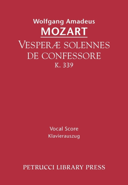 Vesperae solennes de confessore, K.339: Vocal score