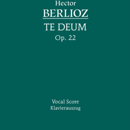 Te Deum, Op.22: Vocal score