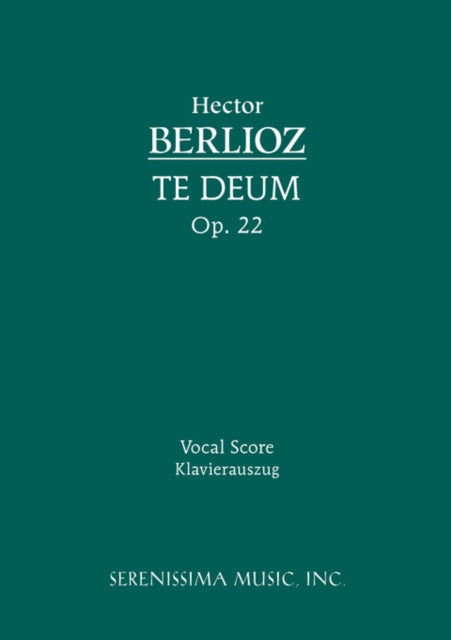 Te Deum, Op.22: Vocal score