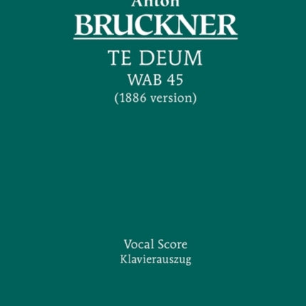Te Deum, WAB 45: Vocal score