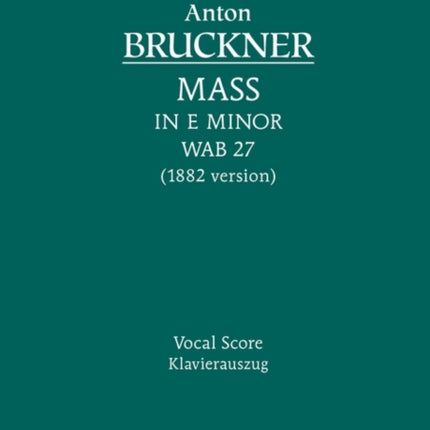 Mass in E minor, WAB 27: Vocal score