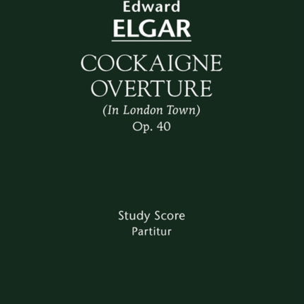 Cockaigne Overture, Op.40: Study score