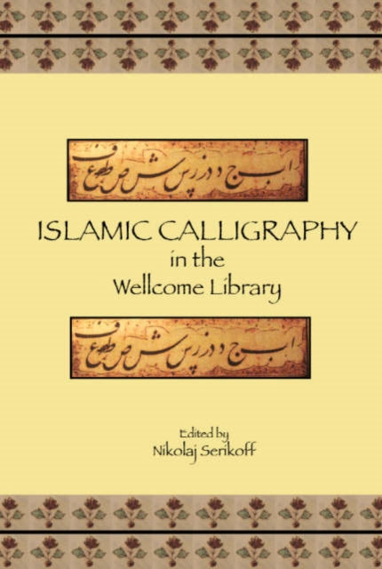 Islamic Calligraphy In The Wellcome Library