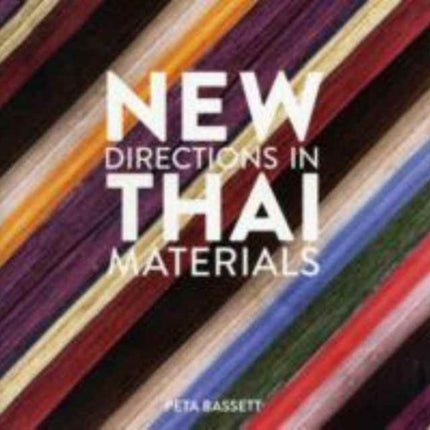 New Directions In Thai Materials