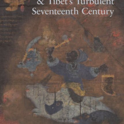 The Tenth Karmapa & Tibet's Turbulent Seventeenth Century