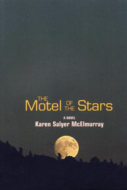 The Motel of the Stars: A Novel