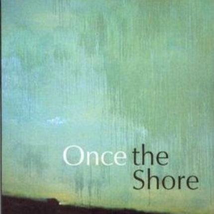 Once the Shore: Stories