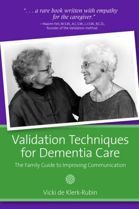 Validation Techniques for Dementia Care: The