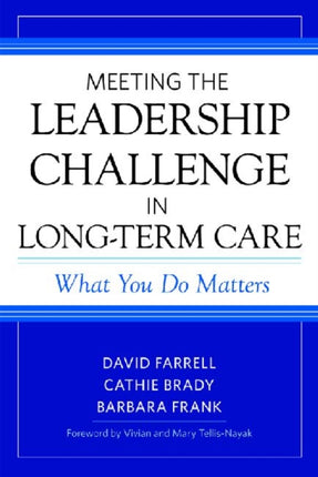 Meeting the Leadership Challenge in Long-Term