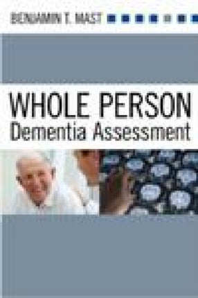 Whole Person Dementia Assessment