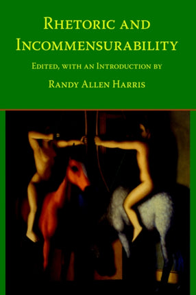 Rhetoric and Incommensurability