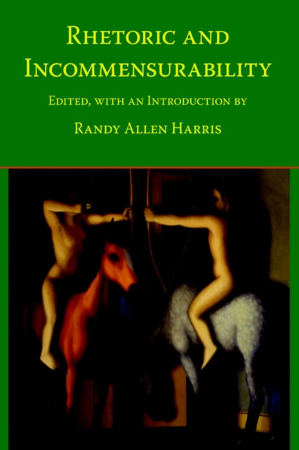 Rhetoric and Incommensurability