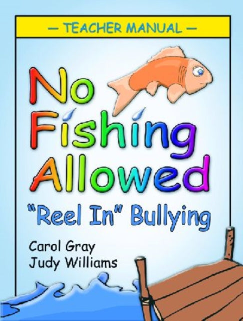 No Fishing Allowed Teacher Manual: Reel in
