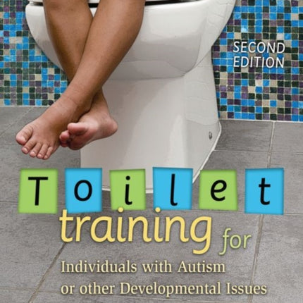Toilet Training for Individuals with Autism or