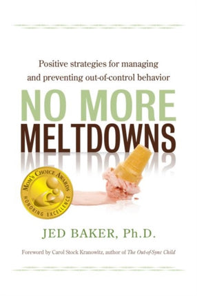 No More Meltdowns: Positive Strategies for