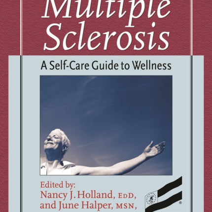 Multiple Sclerosis: A Self-Care Guide to Wellness