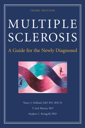 Multiple Sclerosis: A Guide for the Newly