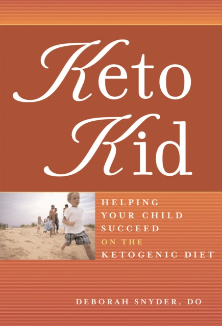 Keto Kid: Helping Your Child Succeed on the