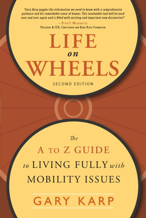 Life on Wheels: The A to Z Guide to Living Fully
