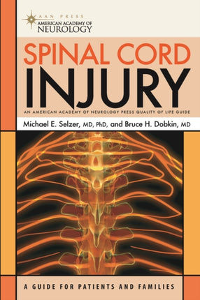 Spinal Cord Injury: A Guide for Patients and