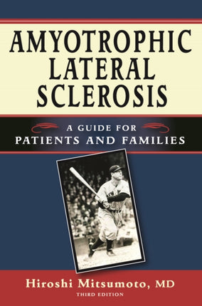 Amyotrophic Lateral Sclerosis: A Guide for