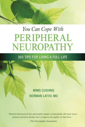 You Can Cope With Peripheral Neuropathy: 365 Tips