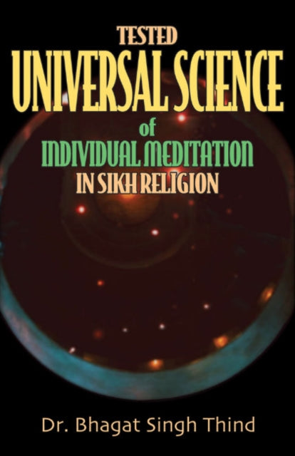 Tested Universal Science of Individual Meditation in Sikh Religions