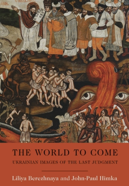 The World to Come: Ukrainian Images of the Last Judgment