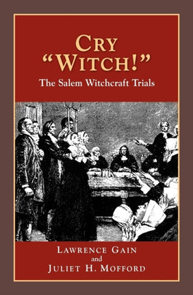 Cry Witch!: The Salem Witchcraft Trials