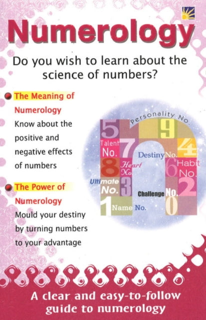 Numerology: A Clear & Easy-to-Follow Guide to Numerology