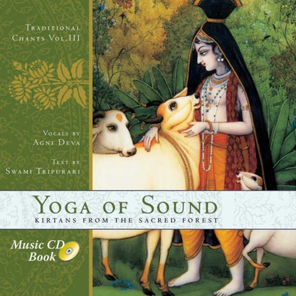 The Yoga of Sound: Kirtans from the Sacred Forest