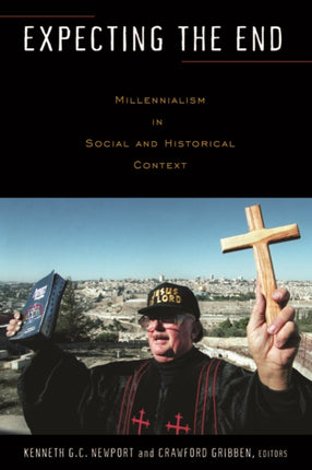 Expecting the End: Millennialism in Social and