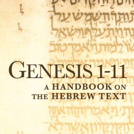 Genesis 1-11: A Handbook on the Hebrew Text