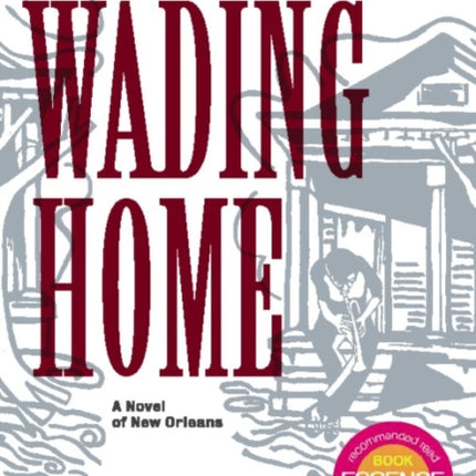Wading Home: A Novel of New Orleans