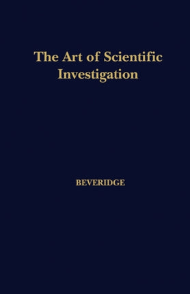 The Art of Scientific Investigation