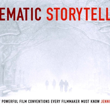 Cinematic Storytelling: The 100 Most Powerful
