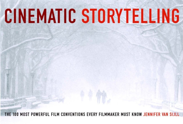 Cinematic Storytelling: The 100 Most Powerful