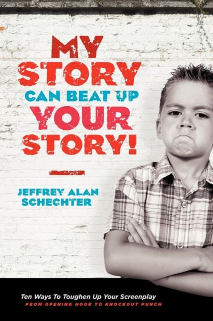 My Story Can Beat Up Your Story: Ten Ways to