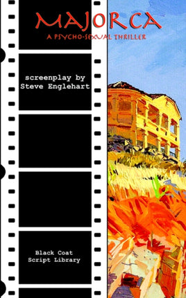 Majorca: The Screenplay