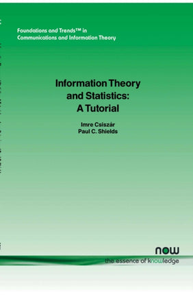Information Theory and Statistics: A Tutorial