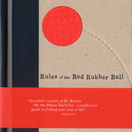 Rules Of The Red Rubber Ball: Find and Sustain Your Life's Work