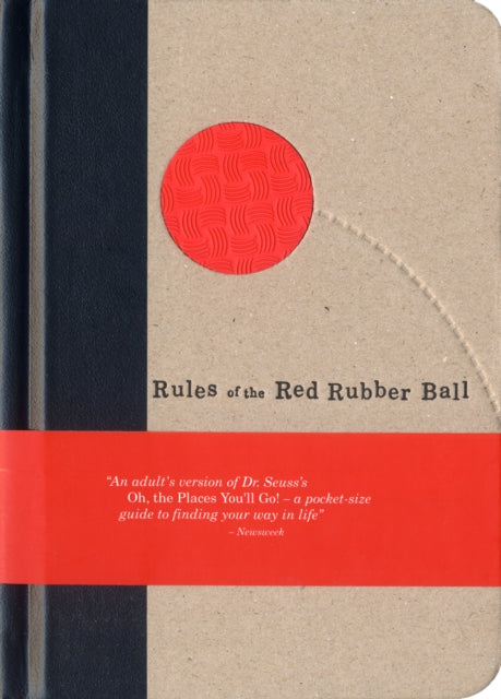 Rules Of The Red Rubber Ball: Find and Sustain Your Life's Work