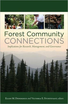 Forest Community Connections: Implications for Research, Management, and Governance