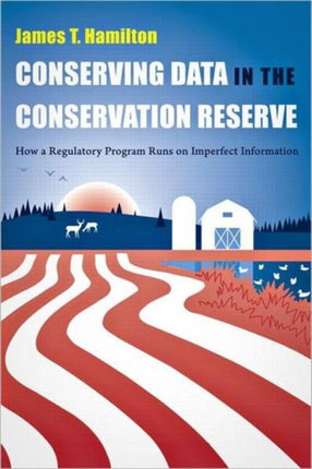 Conserving Data in the Conservation Reserve: How A Regulatory Program Runs on Imperfect Information