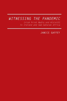 Witnessing the Pandemic: Irish Print Media and