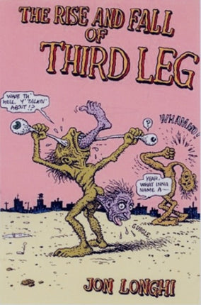 The Rise And Fall Of Third Leg