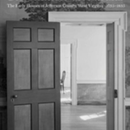 Uncommon Vernacular: The Early Houses of