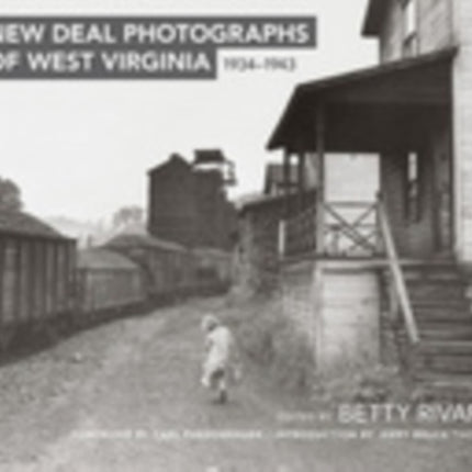 New Deal Photographs of West Virginia, 1934-1943