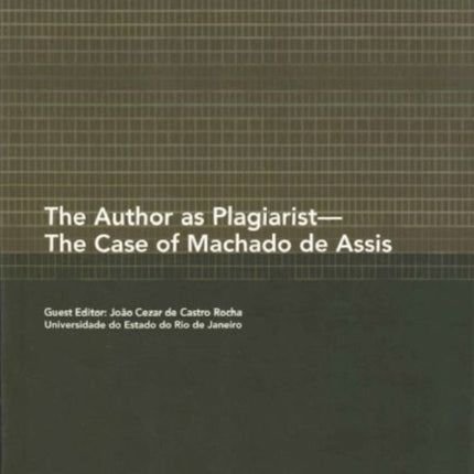 The Author as Plagiarist  The Case of Machado de